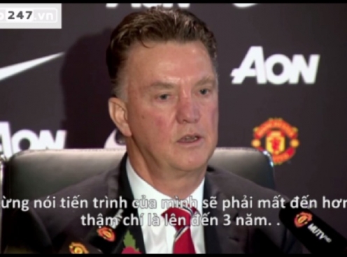 VIDEO: HLV Van Gaal ''đòi'' ...3 năm để đưa Man Utd trở lại