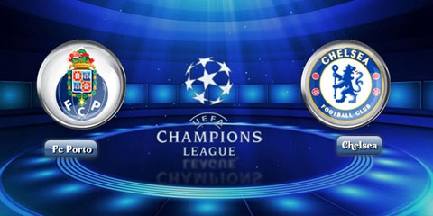 Link xem trực tiếp Porto vs Chelsea - 1h45, 30/9