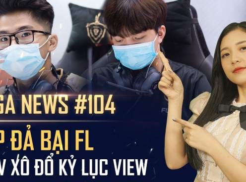 Video: SGP đả bại FL, ĐTDV xô đổ kỷ lục view - Liên Quân Mobile