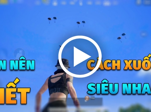 PUBG Mobile: PoxPox hướng dẫn nhảy dù siêu nhanh - Đáp đất trước mọi kẻ địch