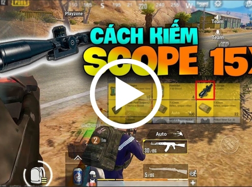 Cách kiếm SCOPE 15X trong PUBG Mobile 0.9 - Nhìn rõ từng chi tiết của địch