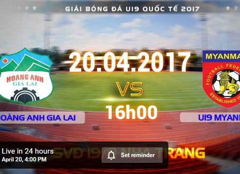 Link xem trực tiếp U19 HAGL vs U19 Myanmar, 16h00 ngày 20/4