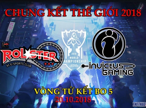 KT Rolster vs Invictus Gaming: Trận tứ kết đầu tiên của CKTG 2018