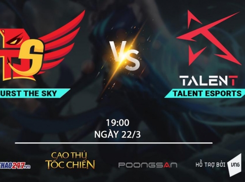 Burst The Sky vs Talent Esports: 'Không làm' liệu tiếp tục 'có ăn'?