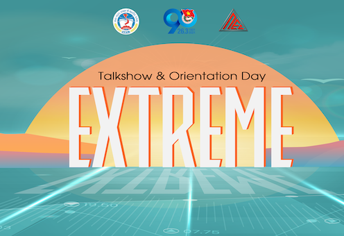 Chuỗi sự kiện Talkshow & Orientation Day: Extreme - Sự hòa hợp của Kinh tế và Esports