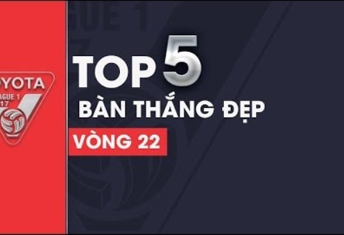 Lê Đức Lương dẫn đầu top 5 bàn thắng đẹp vòng 22 V-League
