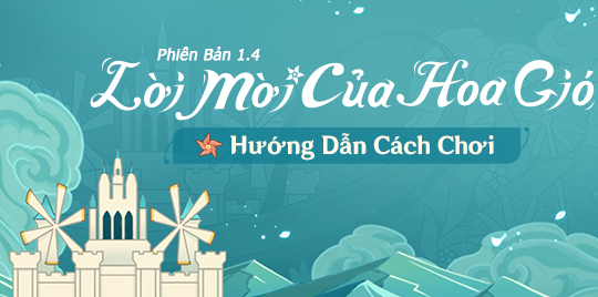 Genshin Impact: Hướng dẫn cách chơi 'Lời Mời Của Hoa Gió'