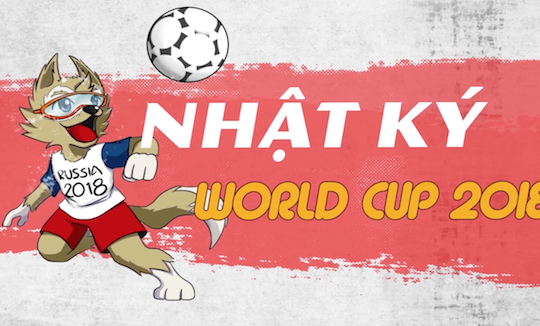 Nhật ký World Cup 2018 ngày 15/7: Chung kết trong mơ