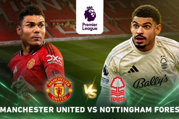 Siêu máy tính chỉ thẳng kết quả khó tin trận MU vs Nottingham Forest