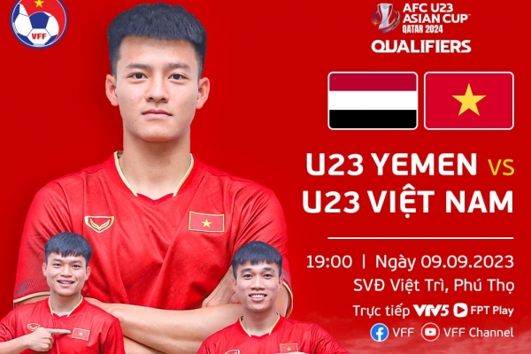 Xem U23 Việt Nam vs U23 Yemen mấy giờ, trực tiếp kênh nào?