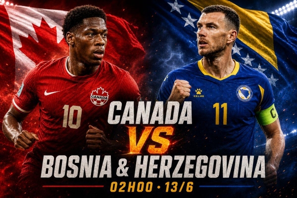Dự đoán Canada vs Bosnia & Herzegovina: Ai sẽ ghi bàn?