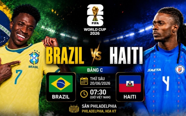 Xem trực tiếp Brazil vs Haiti - World Cup 2026 ở đâu?