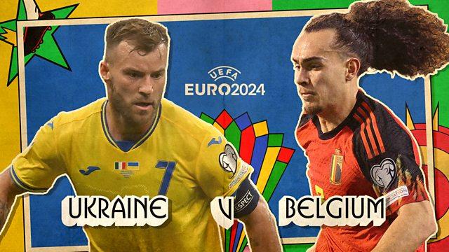 Nhận định Ukraine vs Bỉ: Quỷ đỏ giành điểm?