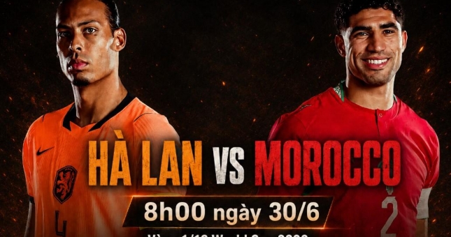 Nhận định Hà Lan vs Morocco: Đại chiến công thủ, 8h00 ngày 30/6/2026