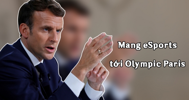 Tổng thống Pháp muốn đưa eSports tới Olympic Paris 2024