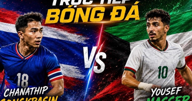 Trực tiếp bóng đá Thái Lan vs Kuwait, 19h30 hôm nay 5/6