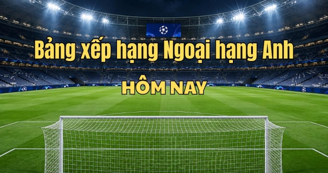 Bảng xếp hạng Ngoại hạng Anh hôm nay 11/10: Crystal Palace vượt MU, Everton vào top 5