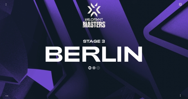 Riot Games công bố giải đấu  'VALORANT Championship Tour 2021: Stage 3 Masters'  sẽ diễn ra ở Berlin