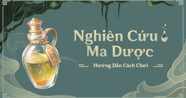 Genshin Impact: Hướng dẫn cách chơi 'Nghiên Cứu Ma Dược'