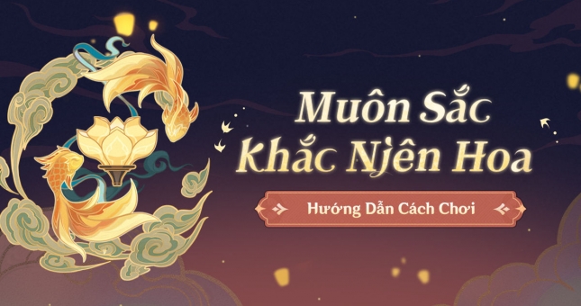 Genshin Impact: Hướng dẫn cách chơi 'Muôn Sắc Khắc Niên Hoa'