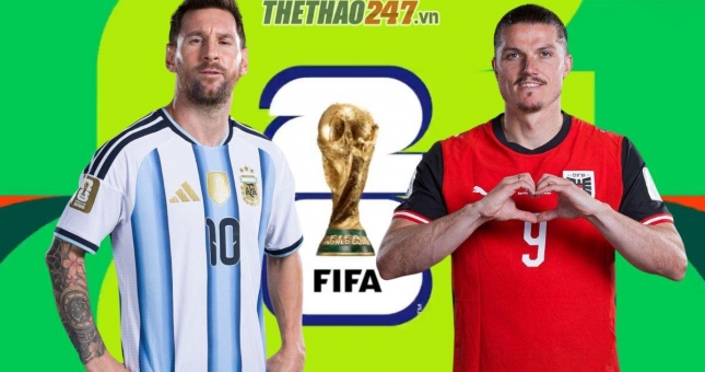 Trực tiếp bóng đá Argentina vs Áo: Đã có đội hình xuất phát