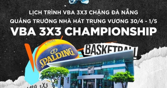 VBA 3x3 2022: Lịch trình chặng 1 tại Đà Nẵng