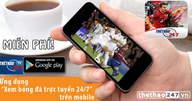 'Xem bóng đá trực tuyến 24/7' phiên bản mới dành cho di động