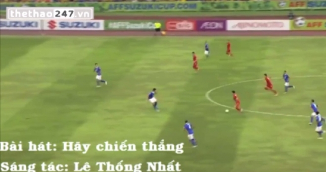 VIDEO: Ca khúc ''Hãy chiến thắng'' cổ vũ Đội tuyển Việt Nam