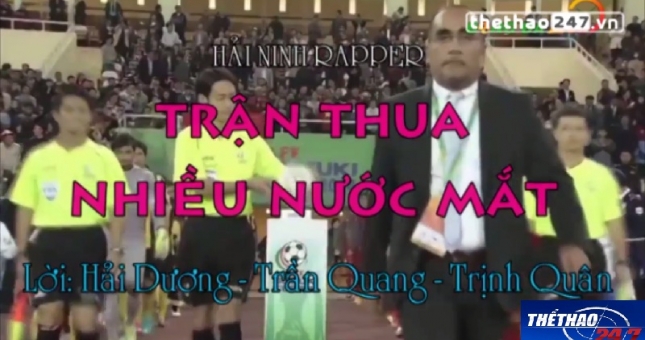 VIDEO: Ca khúc ''Trận thua nhiều nước mắt'' nói lên nỗi lòng NHM Việt Nam