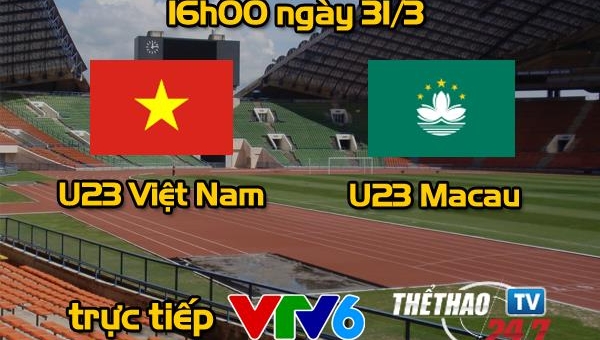 Kết quả, Tỉ số trận U23 Việt Nam vs U23 Macau - Vòng loại U23 châu Á 2016