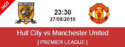 Nhận định kèo Hull City vs MU, 23h30 ngày 27/8