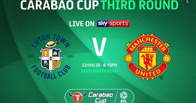 Xem trực tiếp Luton Town vs MU - Cúp Liên đoàn ở đâu, kênh nào?