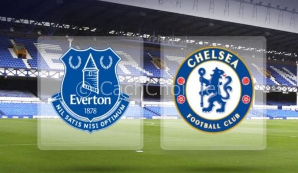 Link xem trực tiếp Everton vs Chelsea,19h30 ngày 23/12