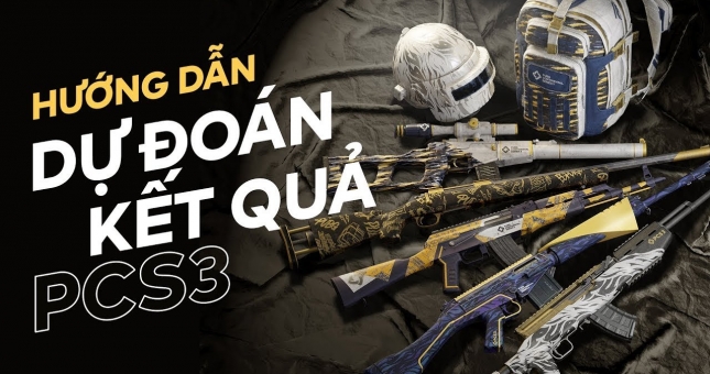 PUBG: Tham gia dự đoán kết quả PCS 3 nhận quà đặc biệt