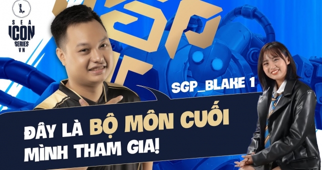 Phỏng vấn trước thềm Icon Series SEA 2021: Blake1 tự tin khi SGP có HLV Nixwater