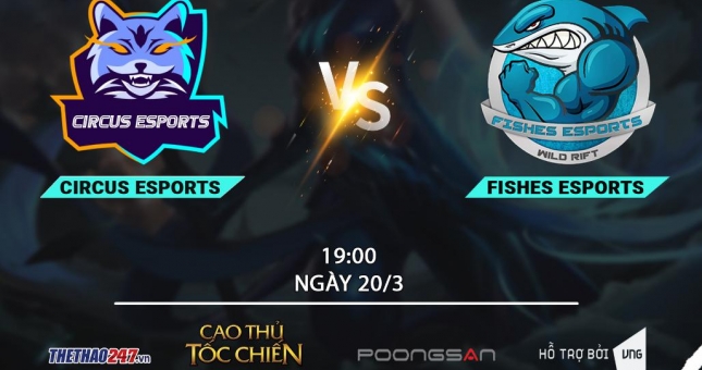 Circus Esports vs Fish Esports: 'Ông lão đánh cá và con cá mập'