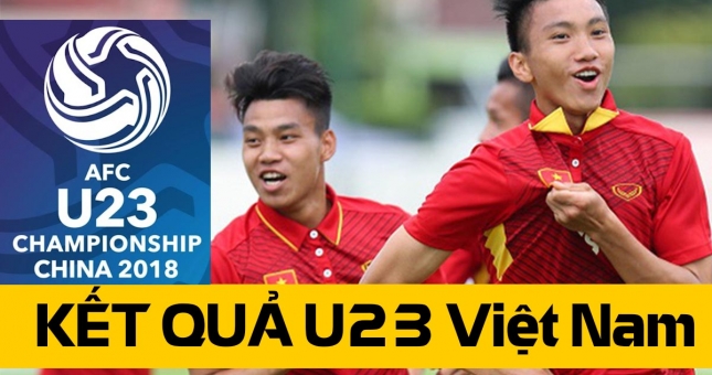 Kết quả U23 Việt Nam tại U23 châu Á 2018