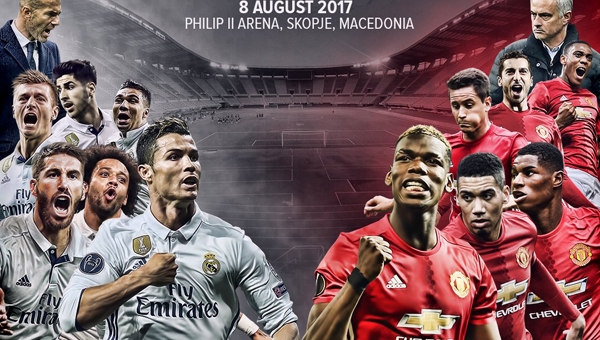 Lịch thi đấu Siêu cúp châu Âu 2017: Real vs MU