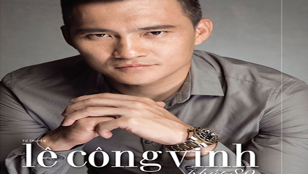 Tự truyện Công Vinh (phần 1): 'Bố tôi đi tù 12 năm tù vì buôn 1,8 kg ma túy'