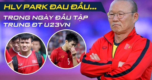 Bản tin thể thao ngày 1/3: Nhiều trụ cột không tập trung sớm cùng U23 Việt Nam