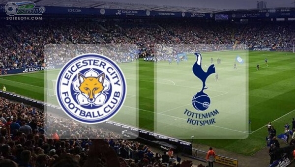 Xem trực tiếp Leicester vs Tottenham ở đâu, kênh nào? 