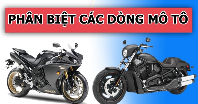 Những loại xe môtô thường gặp và cách nhận biết