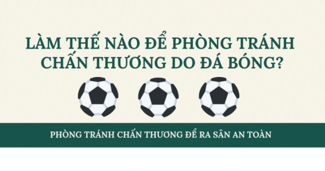 Làm thể nào để phòng tránh chấn thương do đá bóng?
