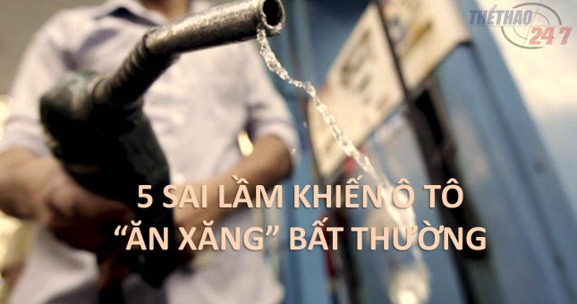 5 sai lầm khiến ô tô 'ăn xăng' bất thường
