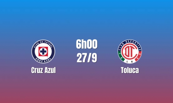 Nhận định Cruz Azul vs Toluca: Đại chiến nhóm đầu Liga MX