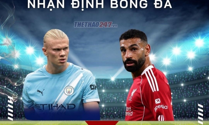 Nhận định Man City vs Liverpool: Bùng nổ bàn thắng