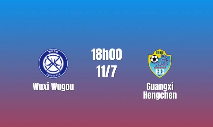 Nhận định Wuxi Wugou vs Guangxi Hengchen: Ngang tài cân sức