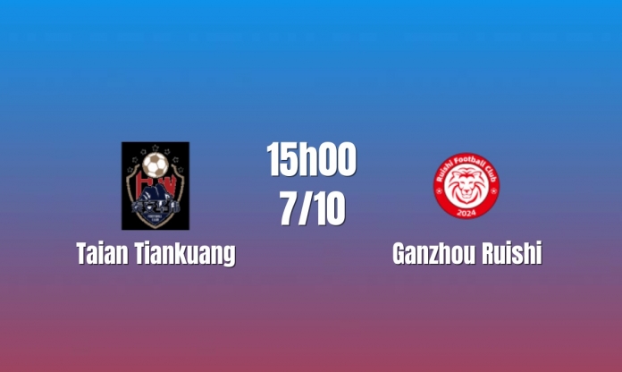 Nhận định Taian Tiankuang vs Ganzhou Ruishi: Chênh lệch đẳng cấp