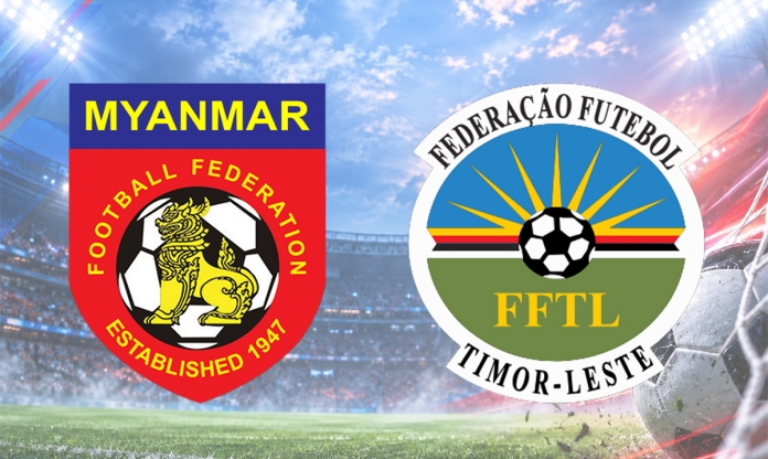 Nhận định Myanmar vs Đông Timor: Ra quân thuận lợi