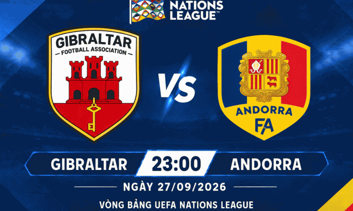 Nhận định Gibraltar vs Andorra: Chờ khoảnh khắc quyết định